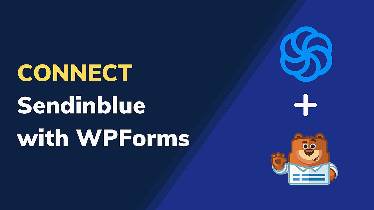 Connect Sendinblue with WPForms